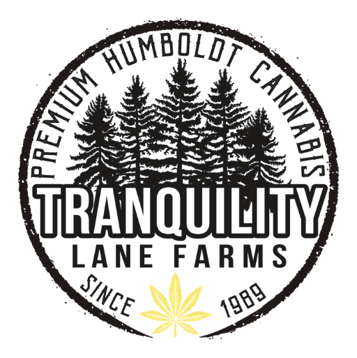 Tranquility Lane Farms Humboldt County Grown